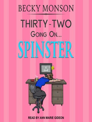 cover image of Thirty-Two Going on Spinster
